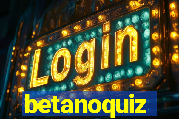 betanoquiz