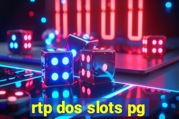 rtp dos slots pg