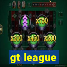 gt league