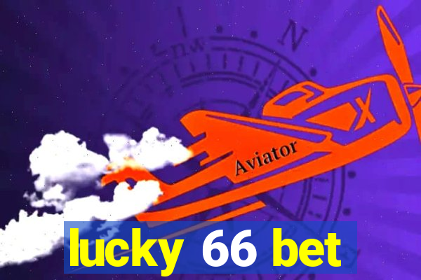 lucky 66 bet