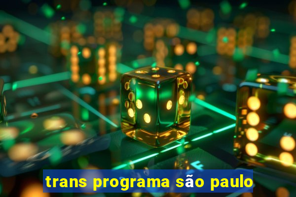 trans programa são paulo