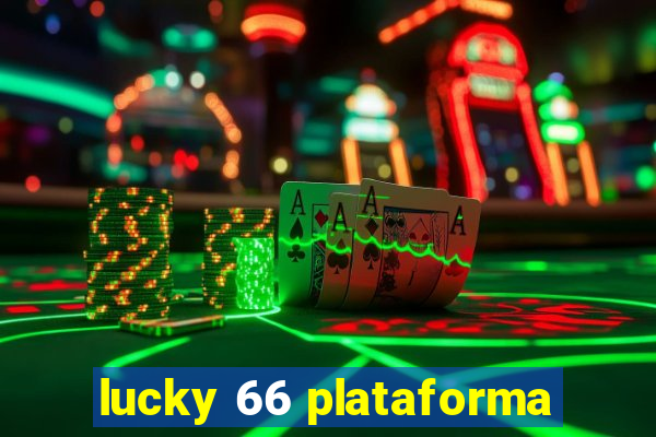 lucky 66 plataforma