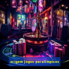 origem jogos paralímpicos