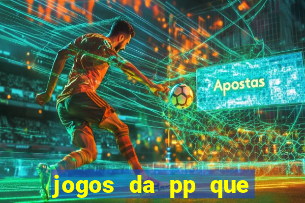 jogos da pp que pagam bem