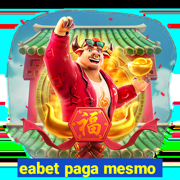 eabet paga mesmo