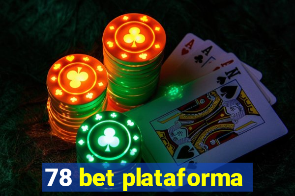 78 bet plataforma