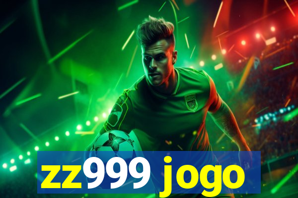 zz999 jogo