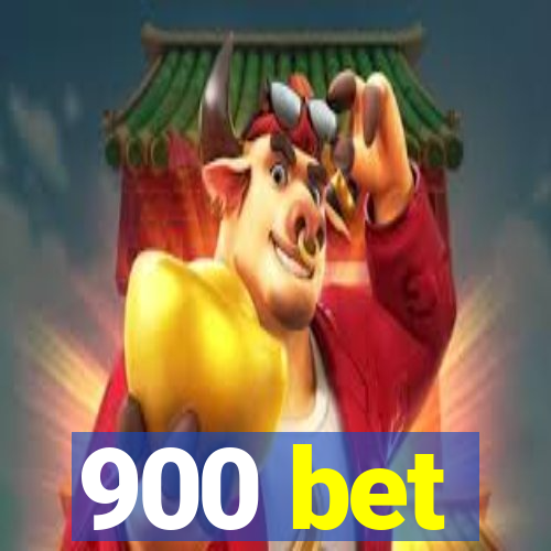 900 bet