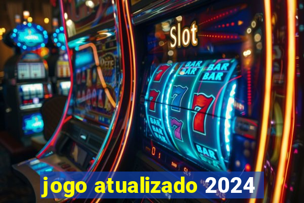 jogo atualizado 2024