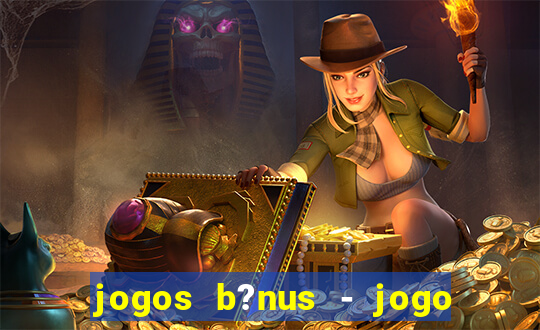 jogos b?nus - jogo de dados