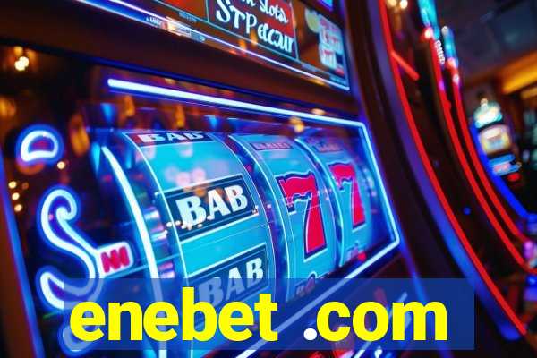 enebet .com