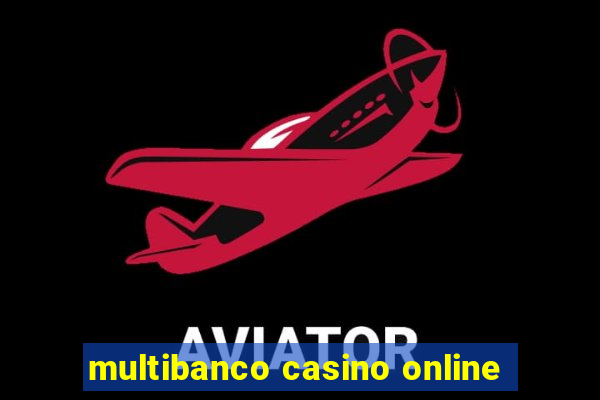 multibanco casino online