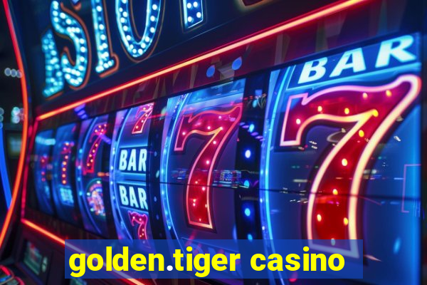 golden.tiger casino