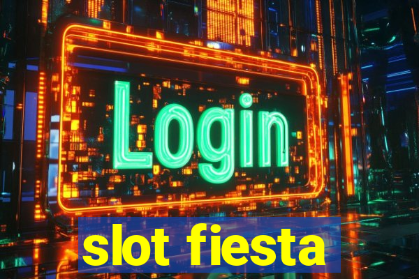 slot fiesta