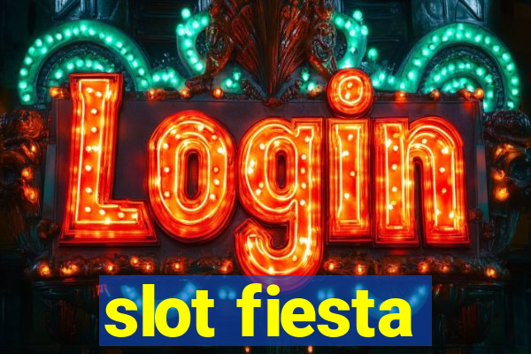 slot fiesta