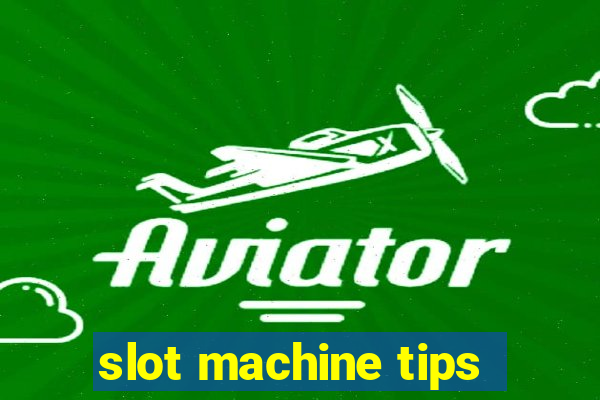 slot machine tips