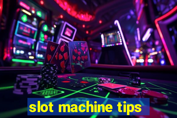 slot machine tips