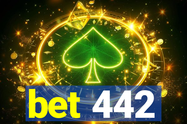 bet 442