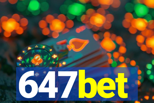 647bet