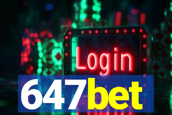 647bet