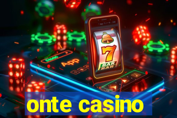 onte casino