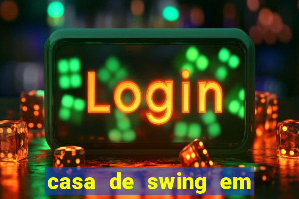 casa de swing em porto seguro