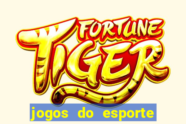 jogos do esporte da sorte