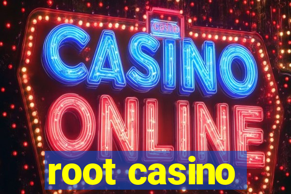 root casino