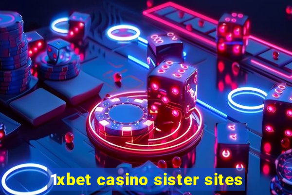 1xbet casino sister sites