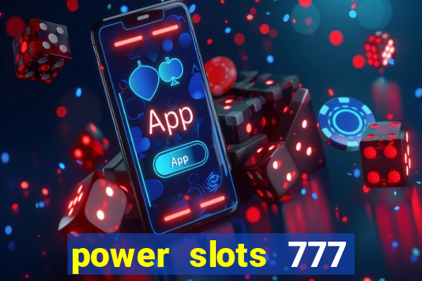 power slots 777 casino online