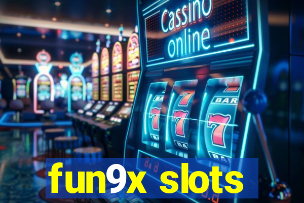 fun9x slots