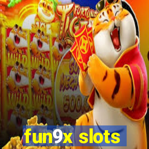 fun9x slots