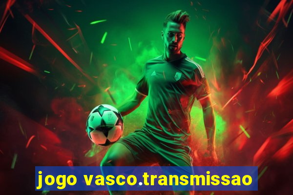 jogo vasco.transmissao