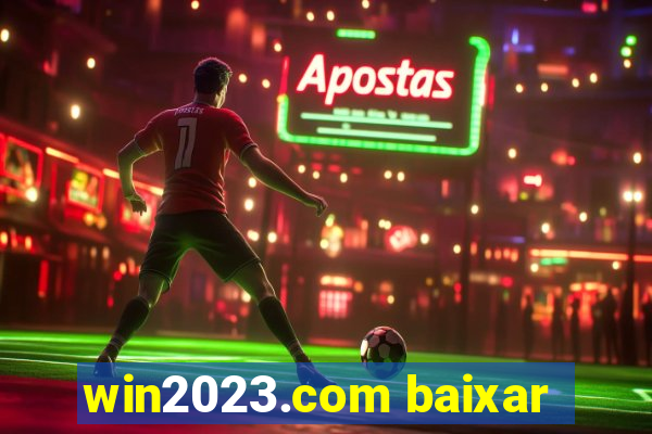 win2023.com baixar