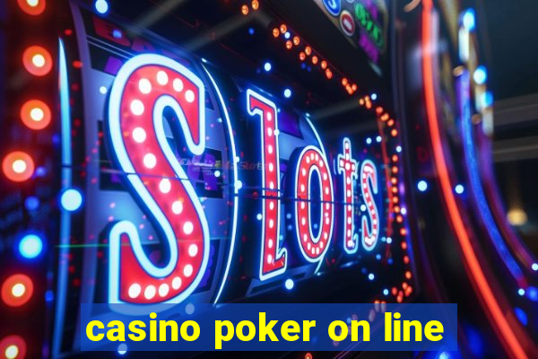 casino poker on line