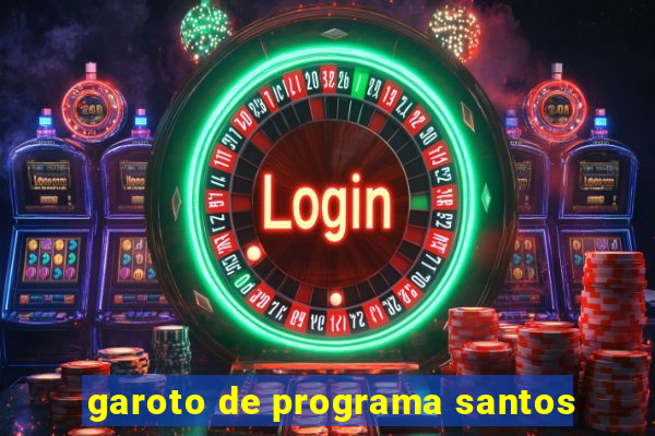 garoto de programa santos