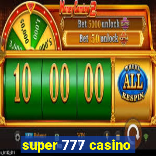 super 777 casino