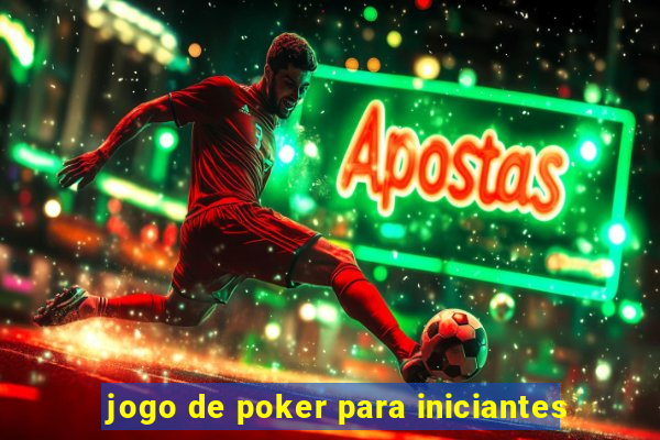 jogo de poker para iniciantes