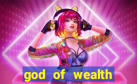 god of wealth mystery link