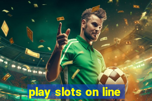 play slots on line