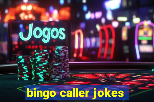 bingo caller jokes