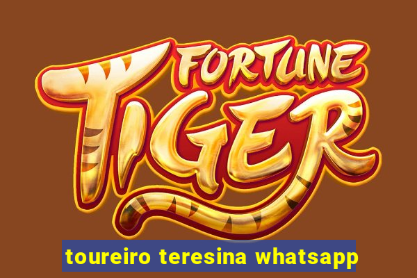 toureiro teresina whatsapp