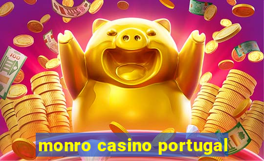 monro casino portugal