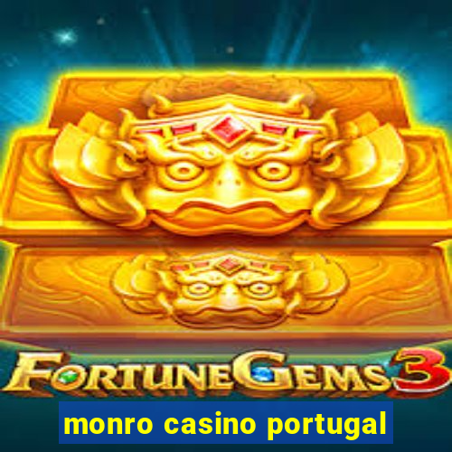 monro casino portugal