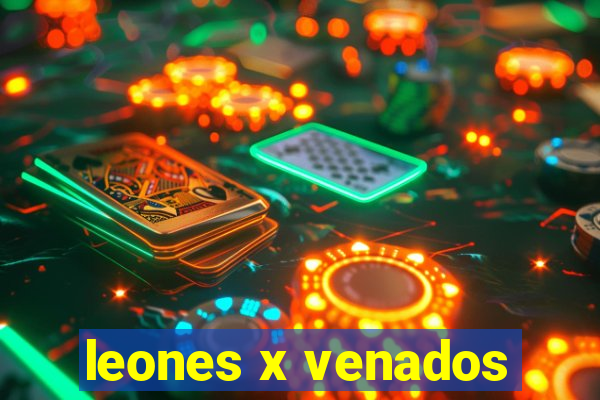 leones x venados