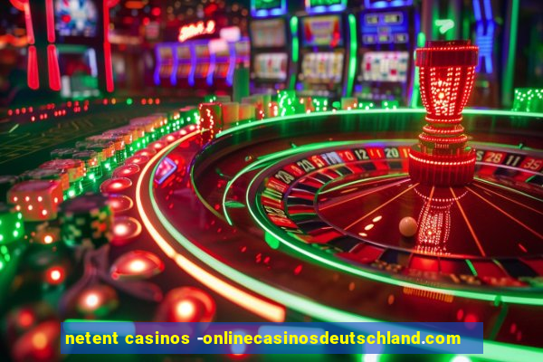 netent casinos -onlinecasinosdeutschland.com