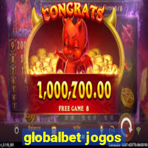 globalbet jogos