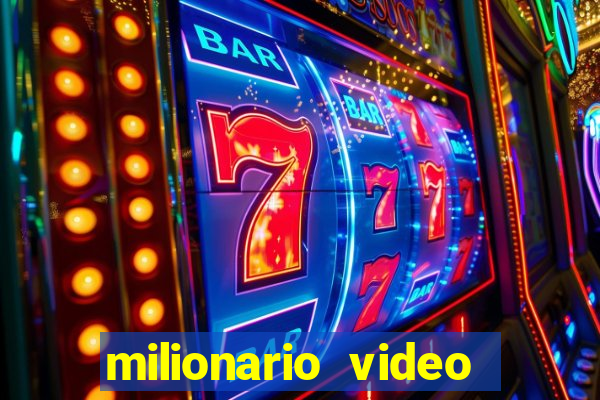 milionario video slot ca?a niquel