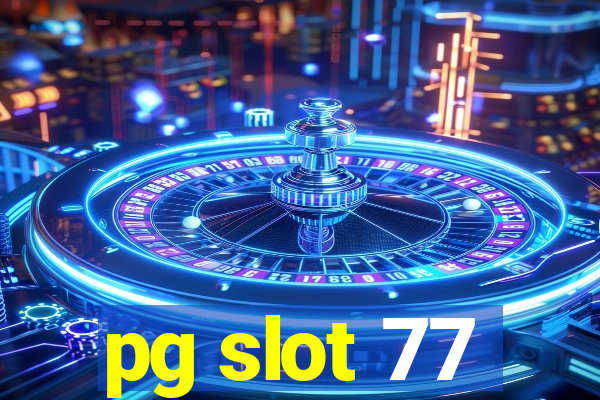 pg slot 77