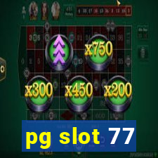 pg slot 77